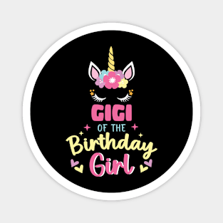 Gigi of The Birthday Girls Family Unicorn Lover B-day Gift For Girls Women Kids Magnet